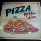  PIZZA BY THE SLICE METAL ADV SIGNS P