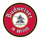 BUDWEISER IN BOTTLES ROUND SIGN METAL ADV SIGNS B BUDWEISER IN BOTTLES ROUND SIGN METAL ADV SIGNS B