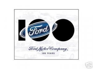 FORD MOTOR COMPANY 100 YEARS TIN SIGN