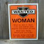 WANTED WOMAN PORCELAIN-COATED SIGN B