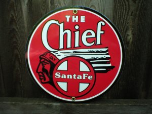 THE CHIEF SANTEFE PORCELAIN-COATED ADV SIGN C