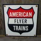 AMERICAN FLYER TRAINS PORCELAIN-COATED RAILROAD SIGN S AMERICAN FLYER TRAINS PORCELAIN-COATED RAILROAD SIGN S
