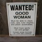 WANTED GOOD WOMAN SPORTS CAR PORCELAIN-COATED SIGN T