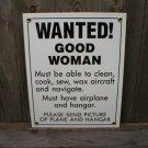 WANTED GOOD WOMAN AIRPLANE PORCELAIN-COATED SIGN T