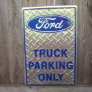 FORD TRUCK PARKING ONLY TIN SIGN RETRO METAL ADV SIGNS I