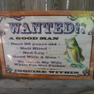 WANTED GOOD MAN TIN SIGN METAL ADV SIGNS W