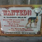 WANTED GOOD MAN TIN SIGN METAL ADV SIGNS W