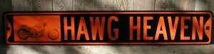 HAWG HEAVEN SIGN RETRO MOTORCYCLE ADV SIGNS B