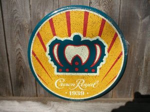 CROWN ROYAL 1939 ROUND SIGN METAL ADV SIGNS C