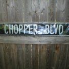 CHOPPER BLVD STREET SIGN HEAVY 18 GAUGE STEEL R CHOPPER BLVD STREET SIGN HEAVY 18 GAUGE STEEL R