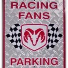 DODGE RACING FANS TIN SIGN