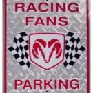 RESERVED PARKING DODGE MOTORSPORTS SIGN
