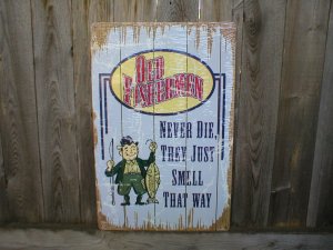 OLD FISHERMAN NEVER DIE TIN SIGN