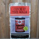 COCK O' THE WALK MOTOR OIL GAS STATION SIGN COCK O' THE WALK MOTOR OIL GAS STATION SIGN