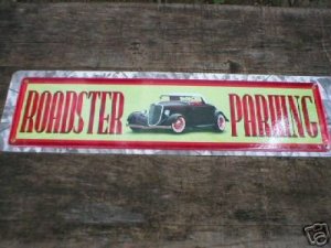 ROADSTER PARKING SIGN  METAL ADV SIGNS