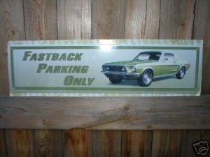MUSTANG TIN SIGN FASTBACK PARKING ONLY