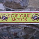 SIGNAL GASOLINE STOP YOUR MOTOR SIGN