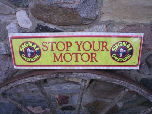 SIGNAL GASOLINE STOP YOUR MOTOR SIGN
