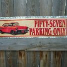 FIFTY-SEVEN METAL PARKING ONLY SIGN