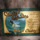 CHUBBY'S SURF SHOP TIN SIGN CHUBBY'S SURF SHOP TIN SIGN