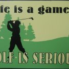 GOLF IS SERIOUS TIN METAL SIGN GOLF IS SERIOUS TIN METAL SIGN