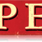 OPEN TIN SIGN WORN LOOK 24 GAUGE OPEN TIN SIGN WORN LOOK 24 GAUGE