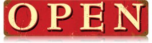 OPEN TIN SIGN WORN LOOK 24 GAUGE
