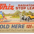WHIZ RADIATOR STOP LEAK TIN SIGN 24 GAUGE WHIZ RADIATOR STOP LEAK TIN SIGN 24 GAUGE
