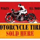 MOTORCYCLE TIRES AND TUBES TIN SIGN 24 GAUGE MOTORCYCLE TIRES AND TUBES TIN SIGN 24 GAUGE