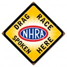 DRAG RACE SPOKEN HERE HEAVY METAL SIGN