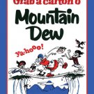 MOUNTAIN DEW GRAB CARTON METAL SIGN MOUNTAIN DEW GRAB CARTON METAL SIGN