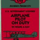 PHILLIPS 66 AIRPLANE PILOT ON DUTY PORCELAIN COATED SIGN