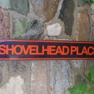 SHOVELHEADPLACE TIN SIGN
