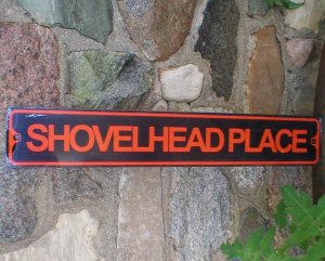 SHOVELHEADPLACE TIN SIGN