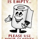 EMPTY TOWEL DISPENSER HEAVY METAL SIGN