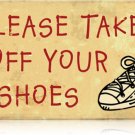PLEASE TAKE OFF YOUR SHOES HEAVY METAL SIGN