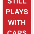 PLAYS WITH CARS HEAVY METAL SIGN RED WHITE PLAYS WITH CARS HEAVY METAL SIGN RED WHITE