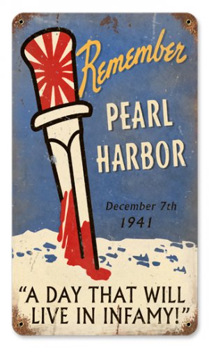 Remember Pearl Harbor Dec 7th HEAVY METAL SIGN OLD LOOK