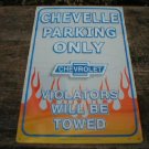 CHEVELLE PARKING ONLY TIN SIGN