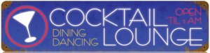 COCKTAIL LOUNGE HEAVY METAL SIGN