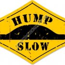 Hump Slow Heavy Metal Sign Hump Slow Heavy Metal Sign