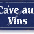CAVE AUX VINS WINE CELLAR Heavy Metal Sign
