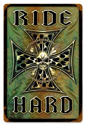 Ride Hard HEAVY METAL SIGN