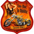 TOO HOT TO HANDLE MOTORCYCLE Heavy Metal Sign TOO HOT TO HANDLE MOTORCYCLE Heavy Metal Sign
