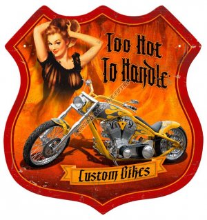 TOO HOT TO HANDLE MOTORCYCLE Heavy Metal Sign