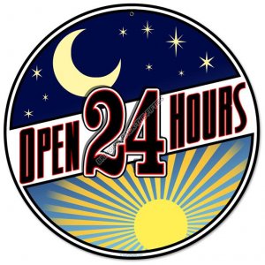 Open 24 Hours HEAVY METAL ROUND SIGN