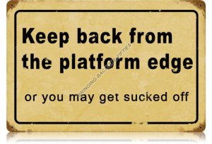 Platform Edge TIN SIGN