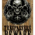 Trespassers Beware METAL SIGN