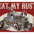 EAT MY RUST OLD COUPE METAL SIGN