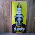 CHAMPION SPARK PLUG PORCELAIN COATED SIGN CHAMPION SPARK PLUG PORCELAIN COATED SIGN